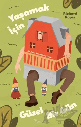 Yaşamak için Güzel Bir Gün – Richard Roper – Koridor Yayıncılık kitap kapağı