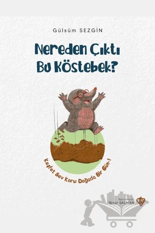 Nereden Çıktı Bu Köstebek? – Gülsüm Sezgin – Türkiye Diyanet Vakfı Yayınları kitap kapağı