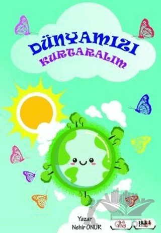 Dünyamızı Kurtaralım – Nehir Okur – Tilki Kitap kitap kapağı