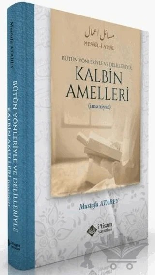 Kalbin Amelleri – Mustafa Atabey – İtisam Yayınları kitap kapağı