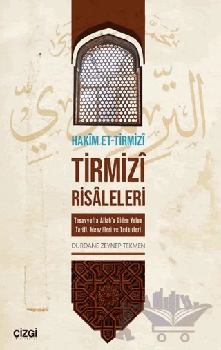 Tirmizi Risaleleri – Hakim Et-Tirmizî – Çizgi Kitabevi Yayınları kitap kapağı