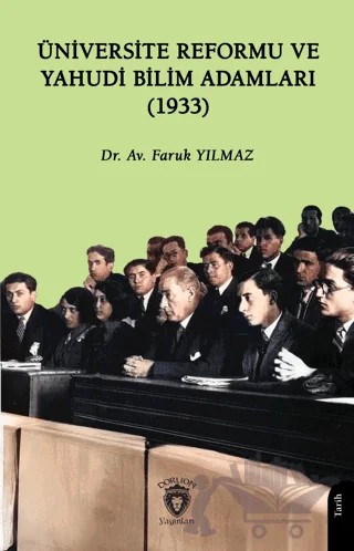 Üniversite Reformu ve Yahudi Bilim Adamları (1933) – Faruk Yılmaz – Dorlion Yayınları kitap kapağı