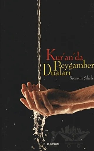 Kur’an da Peygamber Duaları – Necmettin Şahinler – Beyan Yayınları kitap kapağı