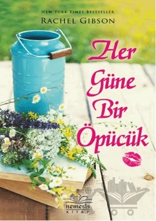 Her Güne Bir Öpücük – Rachel Gibson – Nemesis Kitap kitap kapağı