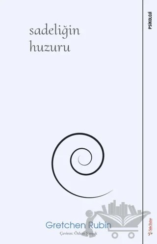 Sadeliğin Huzuru – Gretchen Rubin – Sola Unitas kitap kapağı