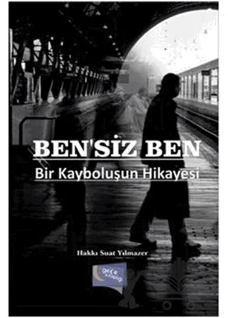 Ben'siz Ben – Hakkı Suat Yılmazer – Gece Kitaplığı kitap kapağı