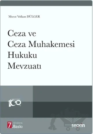 Ceza ve Ceza Muhakemesi Hukuku Mevzuatı – Murat Volkan Dülger – Seçkin Yayıncılık kitap kapağı