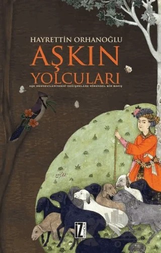 Aşkın Yolcuları – Hayrettin Orhanoğlu – İz Yayıncılık kitap kapağı