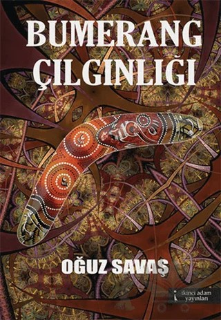 Bumerang Çılgınlığı – Oğuz Savaş – İkinci Adam Yayınları kitap kapağı