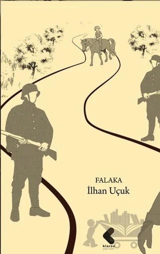 Falaka – İlhan Uçuk – Klaros Yayınları kitap kapağı
