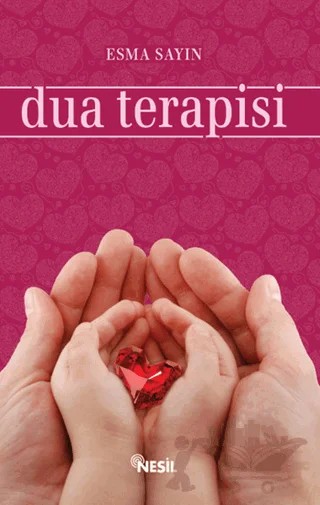 Dua Terapisi – Esma Sayın – Nesil Yayınları kitap kapağı