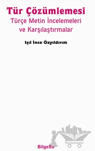 Tür Çözümlemesi – Işıl İnce Özyıldırım – BilgeSu Yayıncılık kitap kapağı