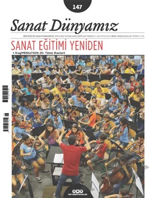 Sanat Dünyamız İki Aylık Kültür ve Sanat Dergisi Sayı: 147 – Yapı Kredi Yayınları kitap kapağı