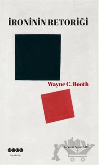 İroninin Retoriği – Wayne C. Booth – Hece Yayınları kitap kapağı