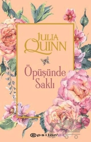 Öpüşünde Saklı – Julia Quinn – Epsilon Yayınevi kitap kapağı