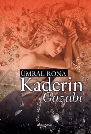 Kaderin Gazabı – Ümral Rona – Sokak Kitapları Yayınları kitap kapağı