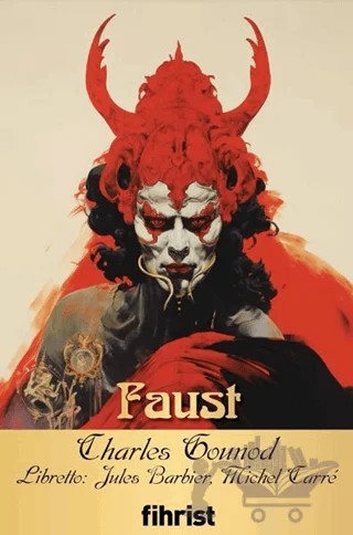 Faust – Charles Gounod, Michel Carre – Fihrist Kitap kitap kapağı
