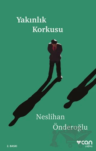 Yakınlık Korkusu – Neslihan Önderoğlu – Can Yayınları kitap kapağı