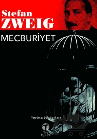Mecburiyet – Stefan Zweıg – Tema Yayınları kitap kapağı