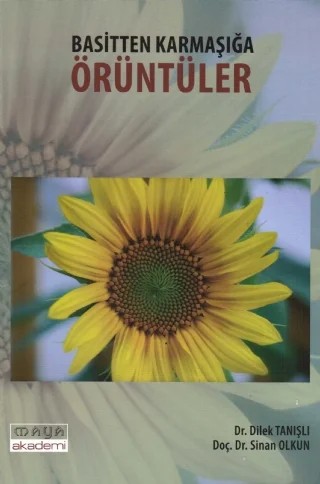 Basitten Karmaşığa ÖRÜNTÜLER – Dilek Tanışlı, Sinan Olkun – Maya Akademi kitap kapağı