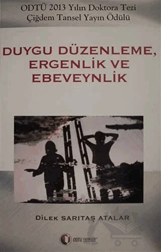 Duygu Düzenleme, Ergenlik ve Ebeveynlik – Dilek Sarıtaş Atalar – ODTÜ Geliştirme Vakfı Yayıncılık kitap kapağı