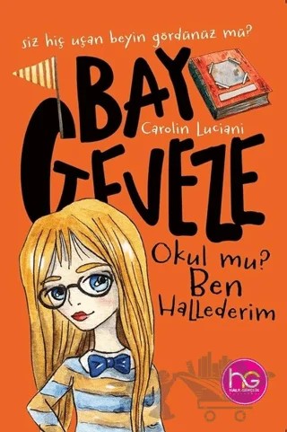 Bay Geveze - Okul mu? Ben Hallederim – Carolin Luciani – Halk Kitabevi kitap kapağı