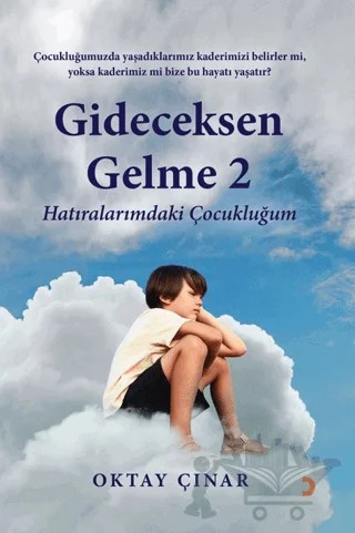 Gideceksen Gelme 2 – Oktay Çınar – Cinius Yayınları kitap kapağı
