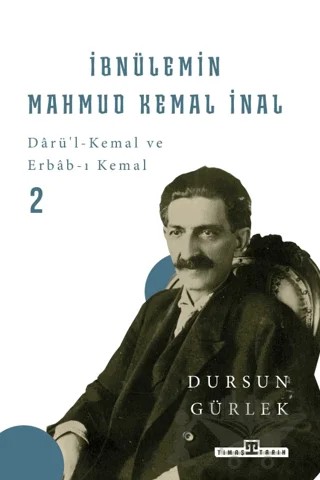 İbnülemin Mahmud Kemal İnal – Dursun Gürlek – Timaş Tarih kitap kapağı