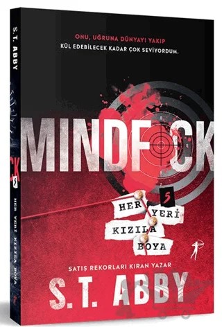Mindfck 5 - Her Yeri Kızıla Boya – S. T. Abby – Artemis Yayınları kitap kapağı