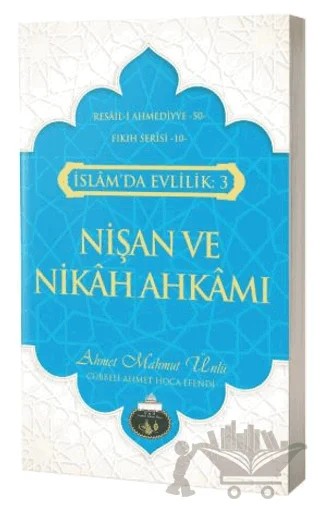 İslam'da Evlilik 3: Nişan ve Nikah Ahkamı – Ahmet Mahmut Ünlü – Lalegül Yayınevi kitap kapağı