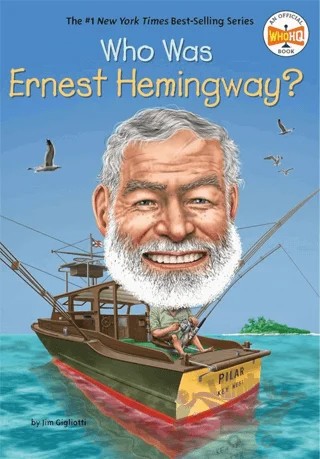 Who Was Ernest Hemingway? – Jim Gigliotti – Penguin Random House kitap kapağı