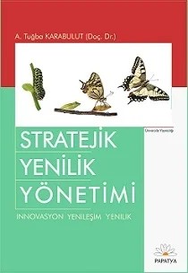 Stratejik Yenilik Yönetimi – A. Tuğba KARABULUT (Doç. Dr.) – Papatya Bilim kitap kapağı