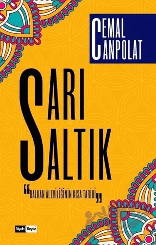 Sarı Saltık – Cemal Canpolat – Siyah Beyaz Yayınları kitap kapağı