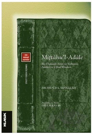 Miftahu’l - Adale – Ebussu’ud b. Sa’dullah – Klasik Yayınları kitap kapağı