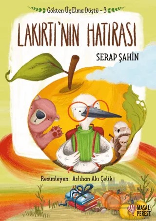 Gökten Üç Elma Düştü 3 - Lakırtı'nın Hatırası – Serap Şahin – Masalperest kitap kapağı