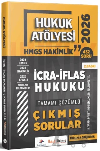 2026 Hukuk Atölyesi HMGS Hakimlik İcra İflas Hukuku Çıkmış Sorular Çözümlü – Mustafa Dinçdemir – Dizgi Kitap kitap kapağı