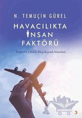 Havacılıkta İnsan Faktörü – N. Temuçin Gürel – Cinius Yayınları kitap kapağı