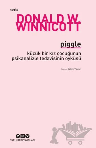 Piggle – Donald W. Winnicott – Yapı Kredi Yayınları kitap kapağı
