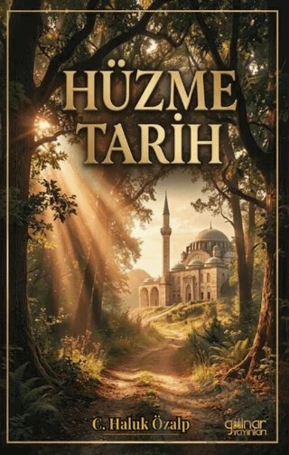 Hüzme Tarih – C. Haluk Özalp – Gülnar Yayınları kitap kapağı