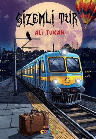 Gizemli Tur – Ali Turan – Okutan Çocuk kitap kapağı