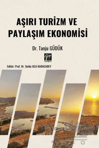Aşırı Turizm ve Paylaşım Ekonomisi – Tanju Güdük – Gazi Kitabevi kitap kapağı
