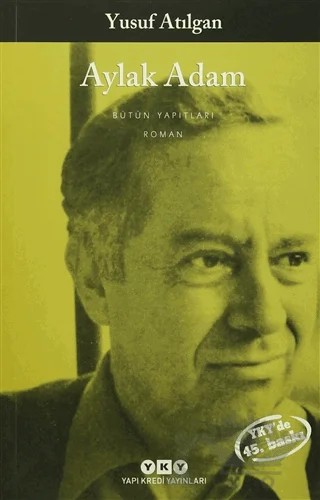 Aylak Adam – Yusuf Atılgan – Yapı Kredi Yayınları kitap kapağı