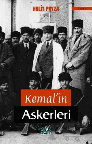 Kemal’in Askerleri – Halit Payza – İzan Yayıncılık kitap kapağı