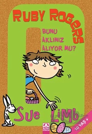 Ruby Rogers - Bunu Aklınız Alıyor mu? – Sue Limb – Altın Kitaplar kitap kapağı