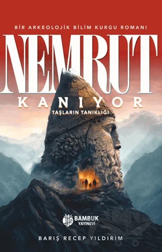 Nemrut Kanıyor – Barış Recep Yıldırım – Bambuk Yayınevi kitap kapağı
