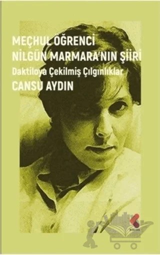 Meçhul Öğrenci Nilgün Marmara’nın Şiiri – Cansu Aydın – Klaros Yayınları kitap kapağı