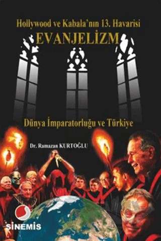 Hollywood ve Kabala’nın 13. Havarisi Evanjelizm – Ramazan Kurtoğlu – Sinemis Yayınları kitap kapağı