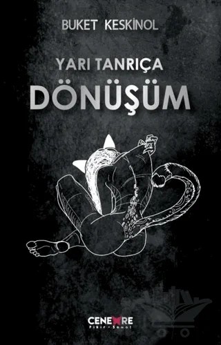 Yarı Tanrıça Dönüşüm – Buket Keskinol – Cenevre Fikir Sanat kitap kapağı
