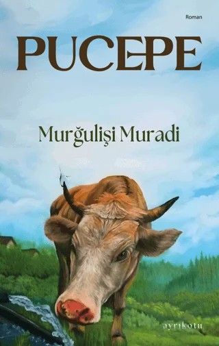 Pucepe – Murğulişi Muradi – Ayrıkotu Yayınları kitap kapağı