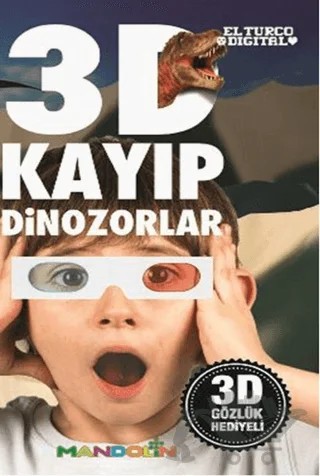 3D Kayıp Dinozorlar – Tunç Topçuoğlu – Mandolin Yayınları kitap kapağı